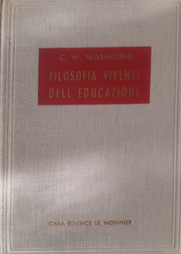 Filosofia vivente dell'educazione.