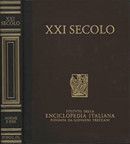 XXI secolo. Norme e idee. Appendice dell'Enciclopedia Italiana.