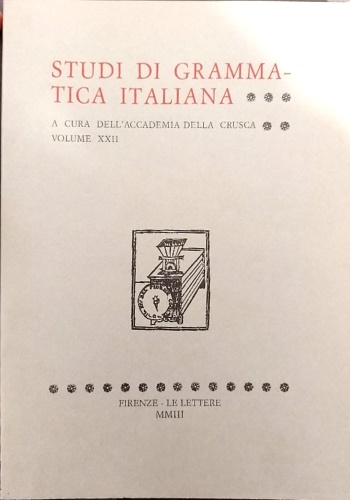 Studi di grammatica italiana. Volume XXII,