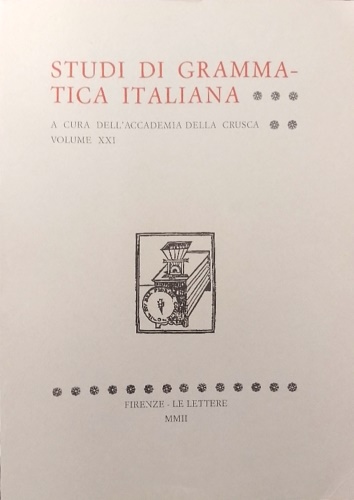 Studi di grammatica italiana. Volume XXI.