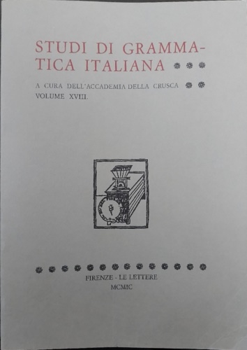 Studi di grammatica italiana. Volume XVIII,