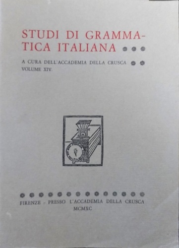 Studi di grammatica italiana. Volume XIV.