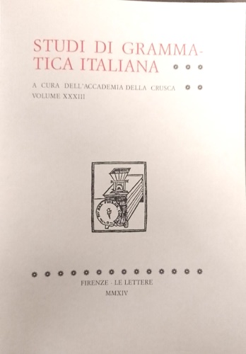 Studi di grammatica italiana. Volume XXXIII.