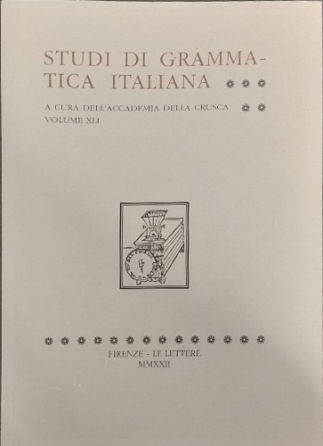 Studi di grammatica italiana. Volume XLI.