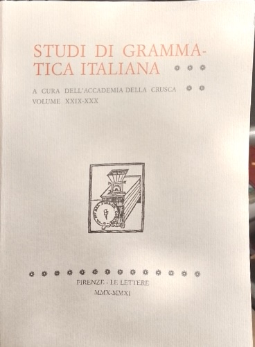 Studi di grammatica italiana. Volume XXIX-XXX.