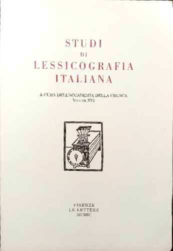 Studi di lessicografia italiana. Volume XVI.