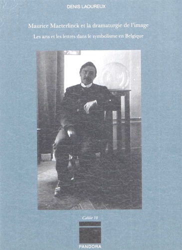 9789053252871-Maurice Maeterlinck et la dramaturgie de l'image: les arts et les lettres dans l