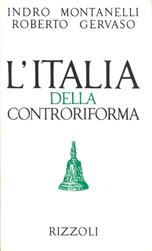 L'Italia della Controriforma 1492- 1600.