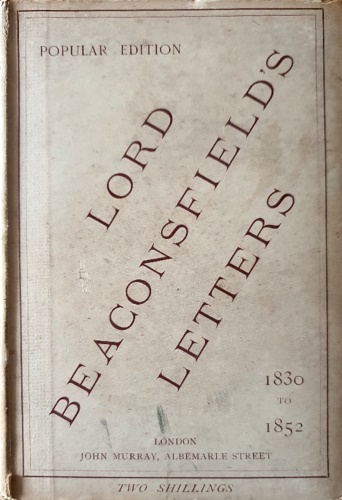 Lord Beaconsfield's letters  1830-1852.