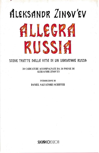 Allegra Russia, scene tratte dalla vita di un ubriacone russo.