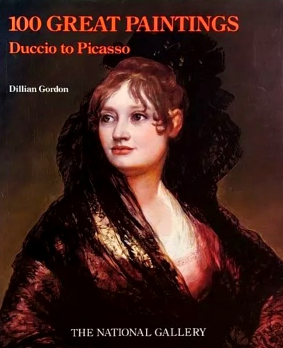 9780901791757-100 Great Paintings: Duccio to Picasso.