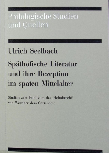 9783503022625-Späthöfische Literatur und ihre Rezeption im späten Mittelalter.