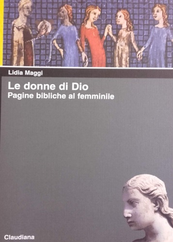 9788870167573-Le donne di Dio. Pagine bibliche al femminile.