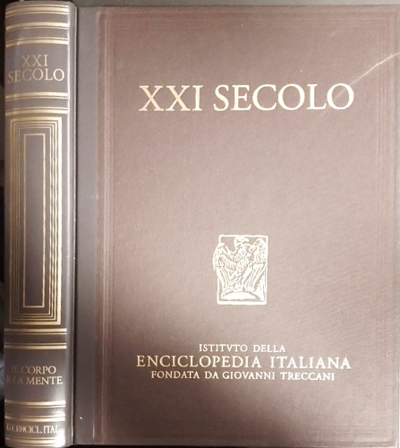 XXI secolo. Il corpo e la mente. Appendice dell'Enciclopedia Italiana.