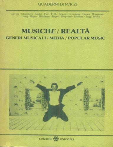 Musiche / Realtà. Generi musicali / Media/ Popular musica.