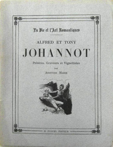 Alfred et Tony Johannot, peintres, graveurs et vignettistes.