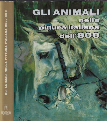 Gli animali nella pittura italiana dell'800.