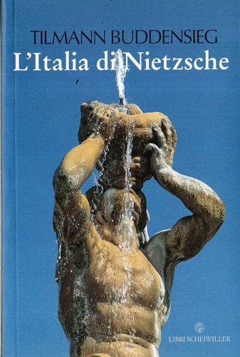 9788876445316-L'Italia di Nietzsche. Città, giardini e palazzi.