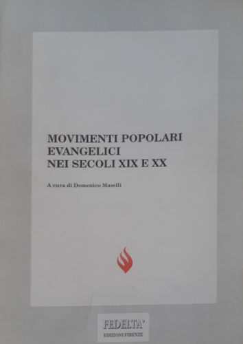 Movimenti popolari evangelici nei secoli XIX e XX.