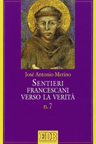 9788810509623-Sentieri francescani verso la verità. Vol. 7.