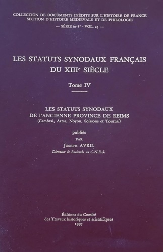 9782735501601-Les statuts synodaux français du XIIIe siècle. Tome 4: Les statuts synodaux de l