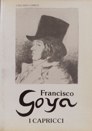 Francisco Goya. I capricci.