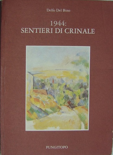 9788885328024-1944: sentieri di crinale.