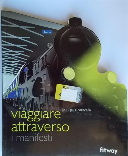 9782752801173-Viaggiare attraverso i manifesti - Treno.