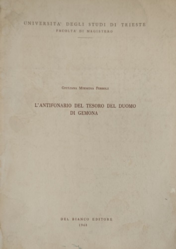 L’Antifonario Del Tesoro Del Duomo Di Gemona.