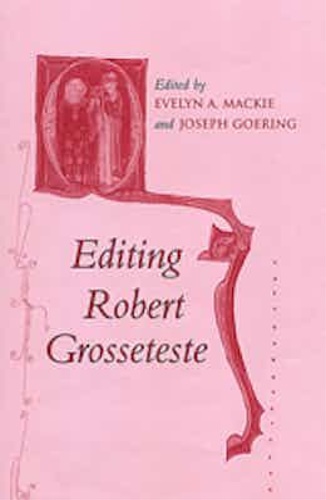 9780802088413-Editing Robert Grosseteste.