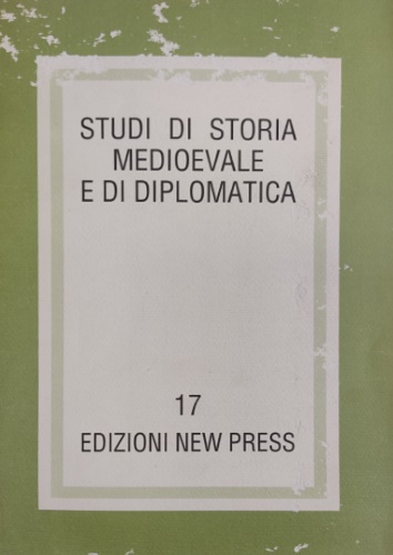 Studi di storia medioevale e di diplomatica. Numero 17.