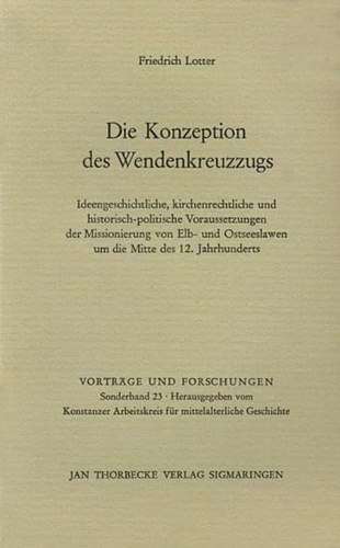 Die Konzeption des Wendenkreuzzugs.