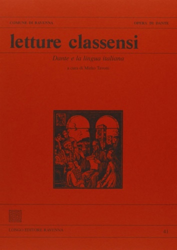 9788880637530-Letture Classensi. Vol. 41: Dante e la Lingua Italiana.