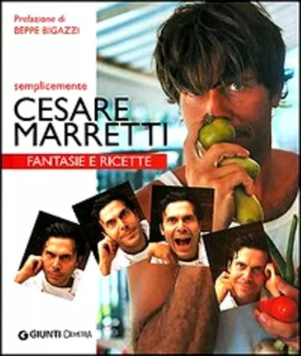 9788844030896-Semplicemente Cesare Marretti. Fantasie e ricette.