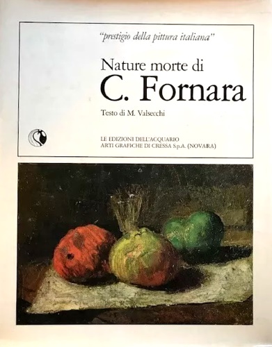 Nature morte di C. Fornara.