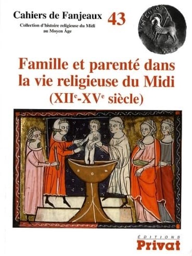 9782708934467-Famille et parenté dans la vie religieuse du Midi (XIIe-XVe siècle).