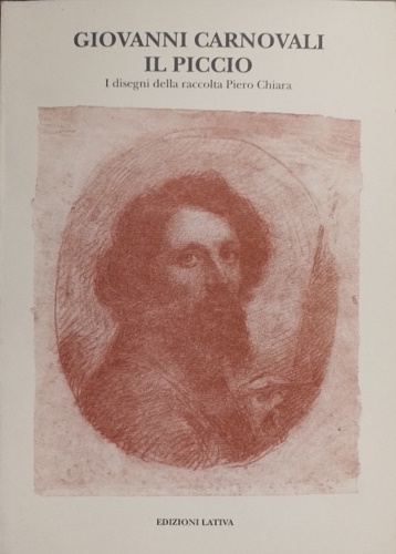 Giovanni Carnovali , il Piccio . I disegni della raccolta Piero Chiara.