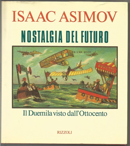 9788817241250-Nostalgia del futuro. Il Duemila visto dall' Ottocento.