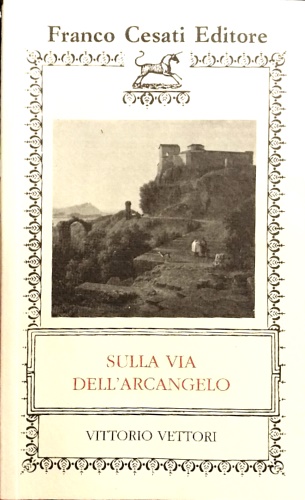 Sulla via dell'arcangelo.