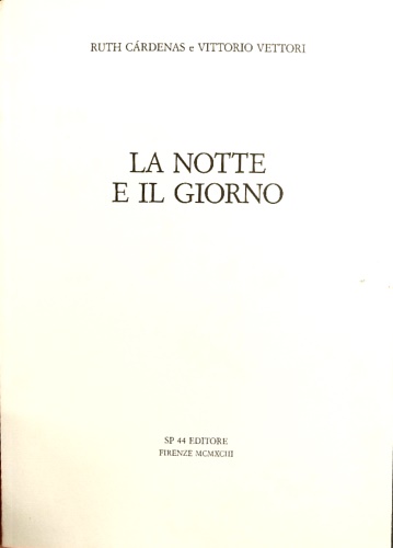 La notte e il giorno.