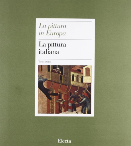 La pittura italiana. Volume I.