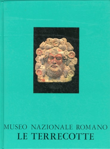 Museo Nazionale Romano. Le Terrecotte.