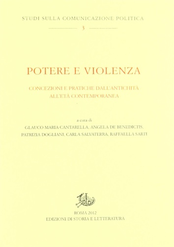 9788863724417-Potere e violenza. Concezioni e pratiche dall'antichità all'età contemporanea.