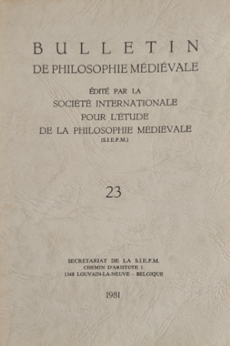 Bulletin de Philosophie Médiévale n° 23, 1981.