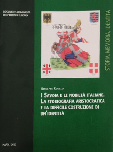 9788894464429-I Savoia e le nobiltà italiane. La storiografia aristocratica e la difficile cos