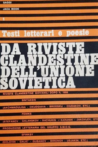 Testi letterari e poesie da riviste clandestine dell'Unione Sovietica.