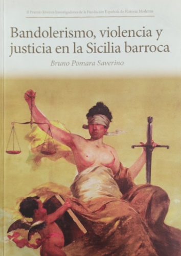 9788493804404-Bandolerismo, violencia y justicia en la Sicilia barroca