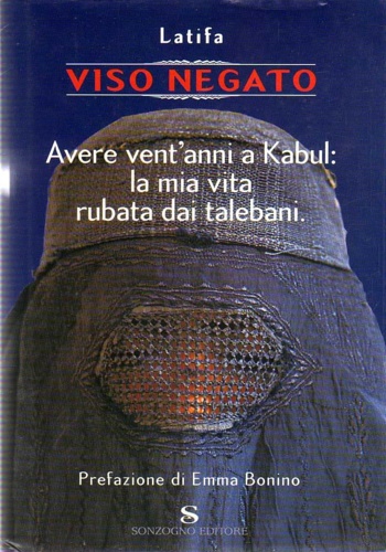 9788845422225-Viso negato. Avere vent'anni a Kabul: la mia vita rubata dai talebani.