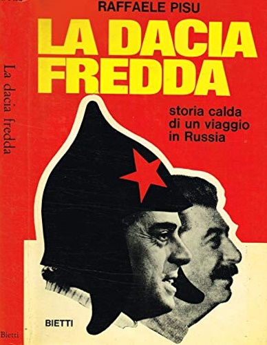 La Dacia fredda. Storia calda di un viaggio in Russia.