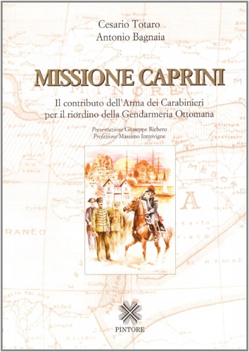 9788887804232-Missione Caprini. Il contributo dell'Arma dei carabinieri per il riordino della